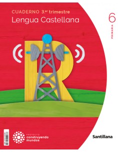 CUADERNO LENGUA 3 6ºPRIMARIA CONSTRUYENDO MUNDOS 2023